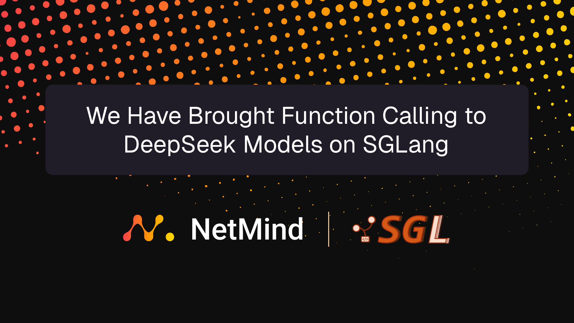 We Have Brought Function Calling to DeepSeek Models on SGLang